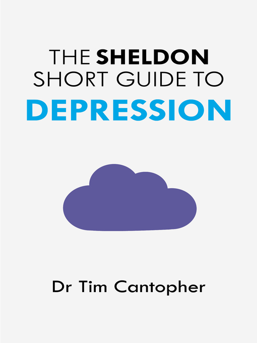 Title details for The Sheldon Short Guide to Depression by Tim Cantopher - Available